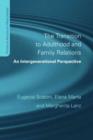 Image for Transition to adulthood and family relations: an intergenerational perspective