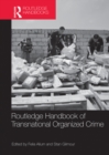 Image for Routledge handbook of transnational organized crime