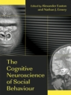 Image for The cognitive neuroscience of social behaviour