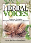 Image for Herbal voices: American herbalism through the words of American herbalists