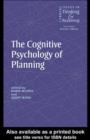 Image for The cognitive psychology of planning