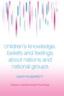 Image for Children&#39;s knowledge, beliefs and feelings about nations and national groups