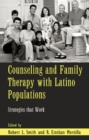 Image for Counseling and family therapy with Latino populations: strategies that work