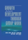 Image for Growth and development through group work