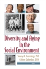 Image for Diversity and aging in the social environment