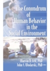 Image for The Conundrum of Human Behavior in the Social Environment