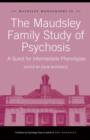 Image for The Maudsley family study of psychosis: a quest for intermediate phenotypes