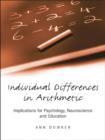 Image for Individual differences in arithmetic: implications for psychology, neuroscience and education