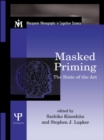 Image for Masked priming: the state of the art