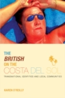 Image for The British on the Costa del Sol: transnational identities and local communities