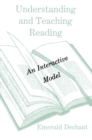 Image for Understanding and teaching reading: an interactive model