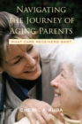 Image for Navigating the journey of aging parents: what care receivers want