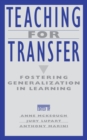 Image for Teaching for transfer: fostering generalization in learning