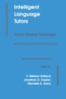 Image for Intelligent language tutors: theory shaping technology