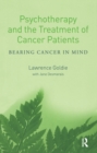 Image for Psychotherapy and the treatment of cancer patients: bearing cancer in mind