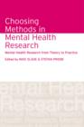 Image for Choosing Methods in Mental Health Research: Mental Health Research from Theory to Practice