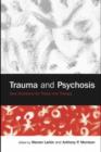 Image for Trauma and psychosis: new directions for theory and therapy