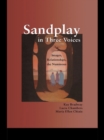 Image for Sandplay in three voices: images, relationships, the numinous