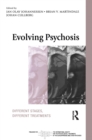 Image for Evolving Psychosis: Different Stages, Different Treatments
