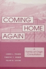 Image for Coming home again: a family-of-origin consultation