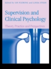 Image for Supervision and clinical psychology: theory, practice and perspectives