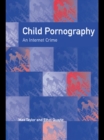 Image for Child pornography: an Internet crime