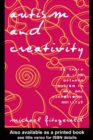 Image for Autism and Creativity: Is There a Link between Autism in Men and Exceptional Ability?
