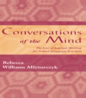 Image for Conversations of the mind: the uses of journal writing for second-language learners