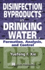 Image for Disinfection byproducts in drinking water: formation, analysis, and control