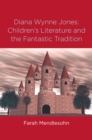 Image for Diana Wynne Jones: children&#39;s literature and the fantastic tradition : v. 36