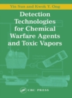 Image for Detection technologies for chemical warfare agents and toxic industrial chemicals