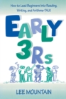 Image for Early 3 R&#39;s: how to lead beginners into reading, writing, and arithme-talk