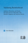 Image for Validating bachelorhood: audience, patriarchy and Charles Brockden Brown&#39;s editorship of the Monthly Magazine and American Review