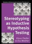 Image for Stereotyping as inductive hypothesis testing