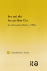 Image for Sex and the Second-Best City: Sex and Society in the Laws of Plato