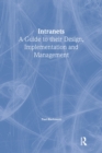 Image for Intranets: a guide to their design, implementation and management