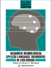 Image for Acquired Neurological Speech/Language Disorders In Childhood