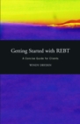 Image for Getting started with REBT: a concise guide for clients