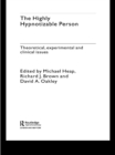 Image for The highly hypnotizable person: theoretical, experimental and clinical issues