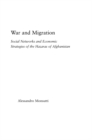 Image for War and migration: social networks and economic strategies of the Hazaras of Afghanistan