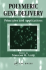 Image for Polymeric gene delivery: principles and applications