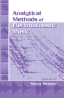 Image for Analytical methods of electroacoustic music