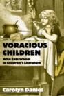 Image for Voracious children: who eats whom in children&#39;s literature