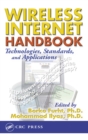 Image for Wireless internet handbook: technologies, standards, and applications