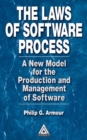 Image for The laws of software process: a new model for the production and management of software