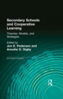 Image for Secondary schools and cooperative learning: theories, models, and strategies