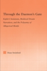 Image for Through the daemon&#39;s gate: Kepler&#39;s Somnium, medieval dream narratives, and the polysemy of allegorical motifs