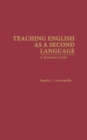Image for Teaching English as a second language: a resource guide