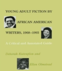 Image for Young adult fiction by African American writers, 1968-1993: a critical and annotated guide