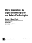 Image for Chiral separations by liquid chromatography and related technologies : v. 90